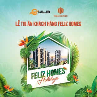 Trailer Kỳ nghỉ hạnh phúc tại Feliz Homes - SK tri ân khách hàng