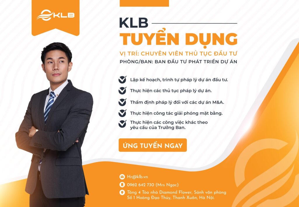 KLB Tuyển Dụng Vị Trí Chuyên Viên Thủ Tục Đầu Tư