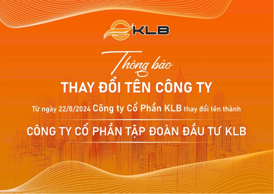 Thông báo thay đổi tên Công ty Cổ phần KLB