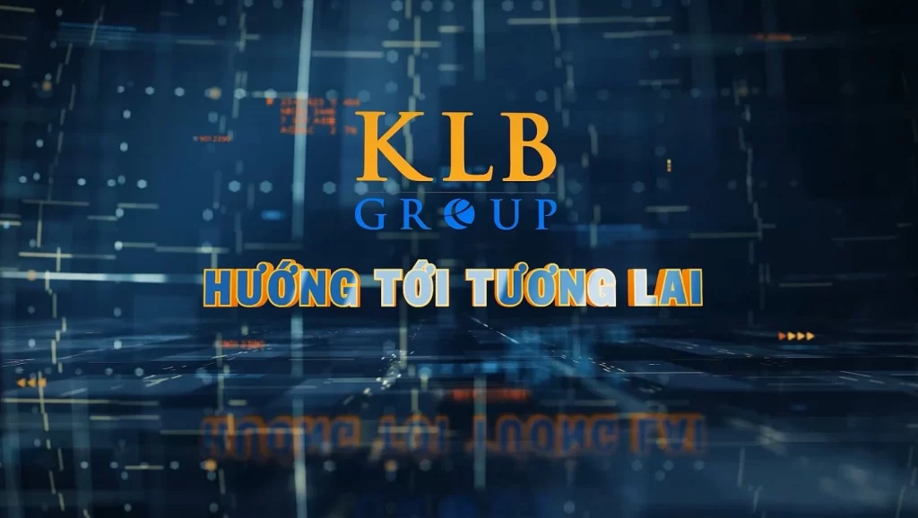 KLB Group- 16 năm khát vọng vươn xa